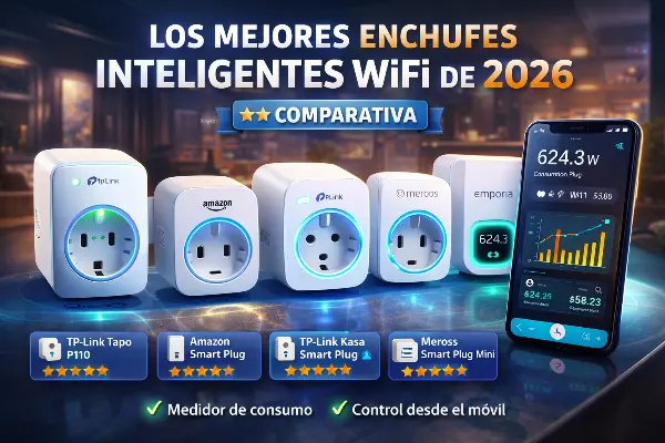 Enchufes inteligentes WiFi con medidor de consumo 2026